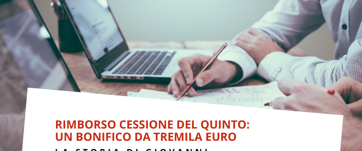 Rimborso per cessione del quinto da 3mila euro: la storia di Giovanni