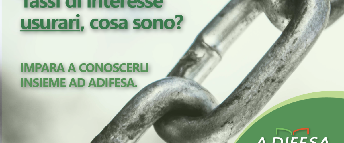 Visual ADifesa – Blog – Tassi di interesse usurari, cosa sono e come funzionano?