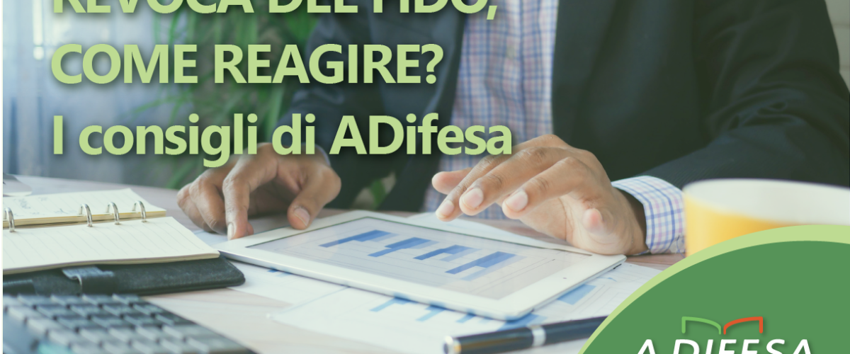 Visual ADifesa – Blog – Revoca del fido, cosa fare?