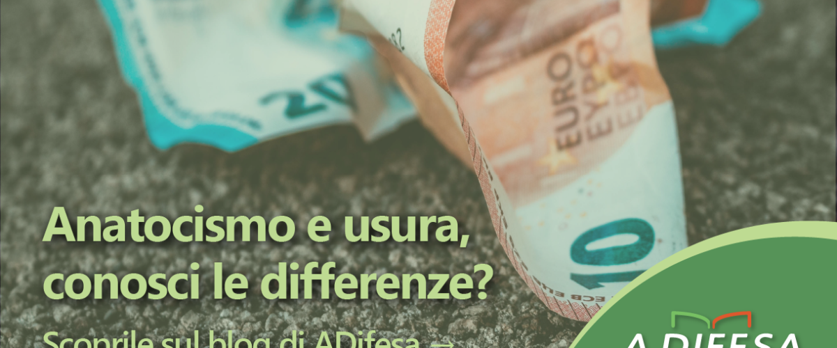 Visual ADifesa – Anatocismo e usura bancaria, le differenze