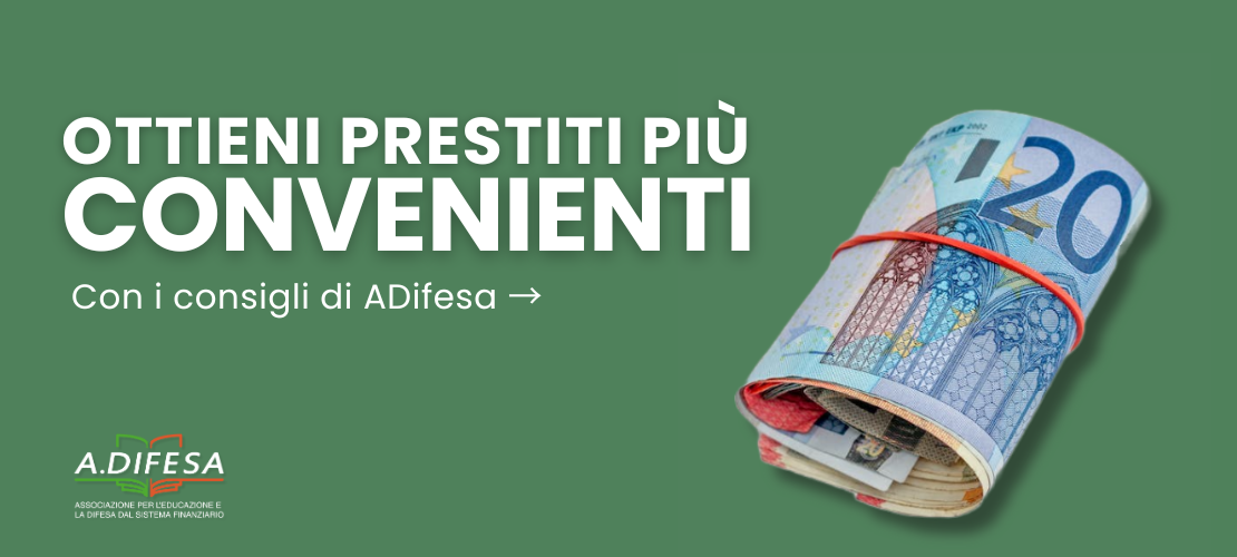 Visual ADifesa – Blog – Prestiti più convenienti, come ottenerli?