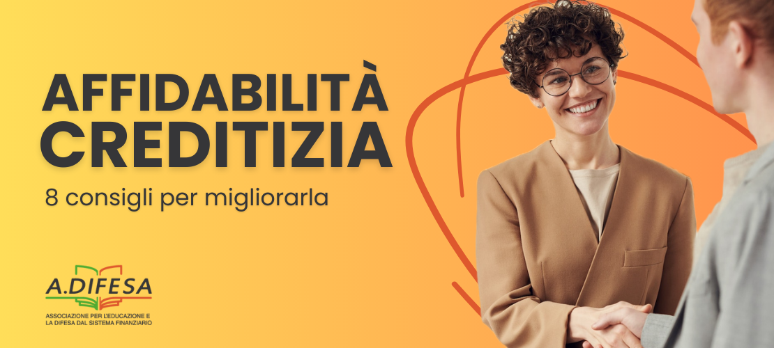 Visual ADifesa – Blog – Affidabilità creditizia, otto consigli per migliorarla