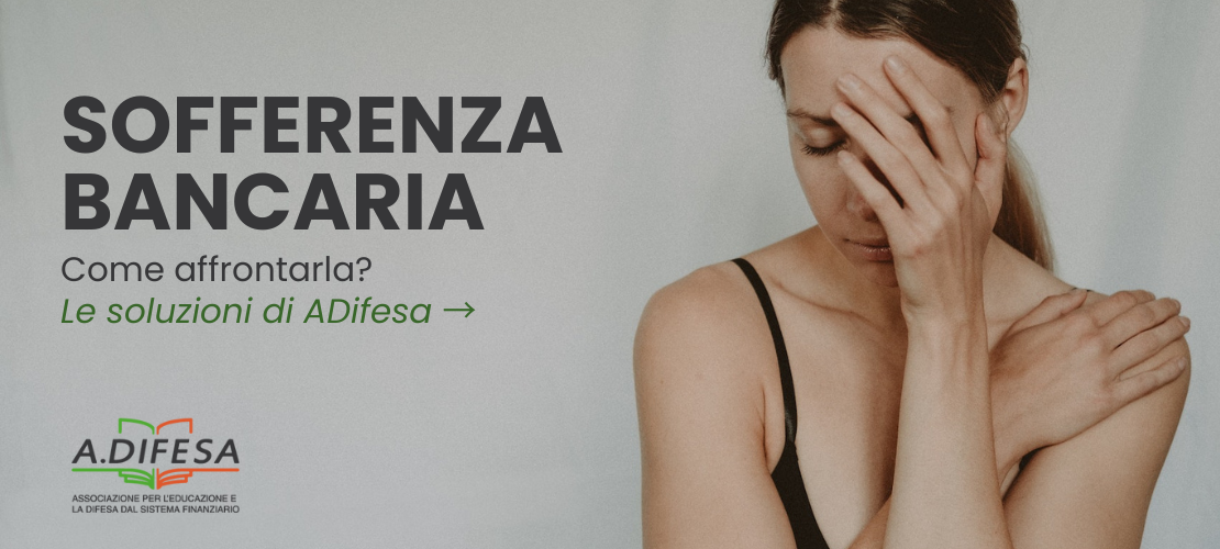 Visual ADifesa – Blog – Sofferenza bancaria, perché succede e come affrontarla?