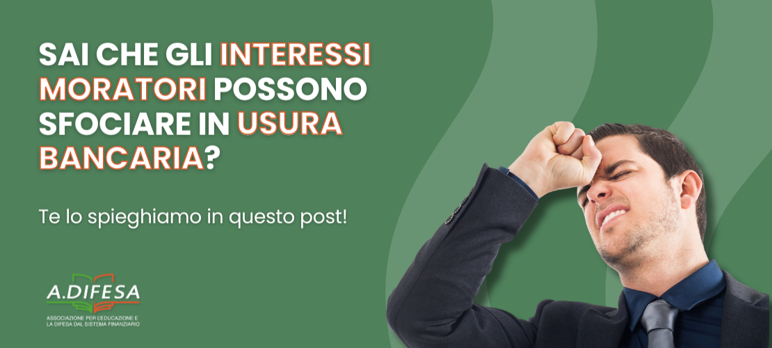 Visual ADifesa – Blog – Calcolo interessi moratori e rischi usura bancaria