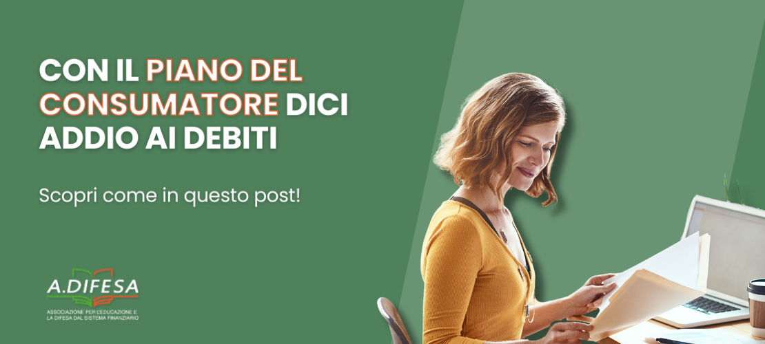 Visual ADifesa – Blog – Piano del consumatore per dire addio ai debiti