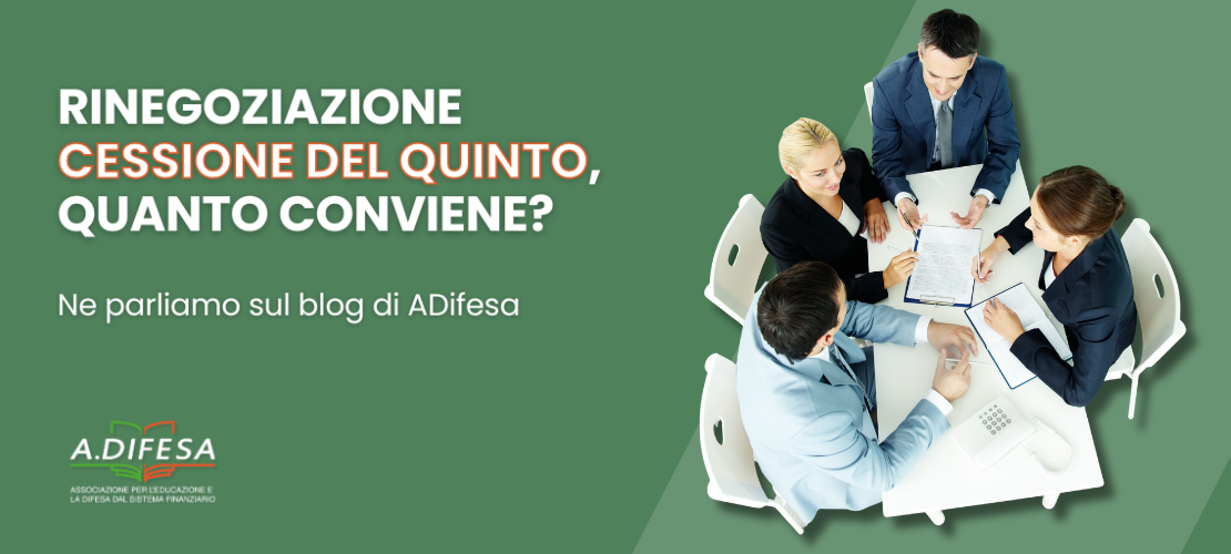 Visual ADifesa – Blog – Rinegoziazione cessione del quinto, quanto conviene?