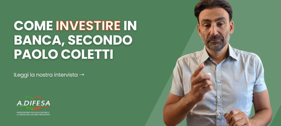 Visual ADifesa – Blog – Come investire in banca secondo Paolo Coletti