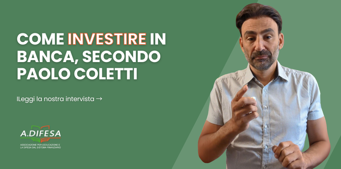 How to invest money in the bank according to Paolo Coletti